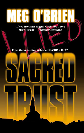 Title details for Sacred Trust by Meg O'Brien - Available